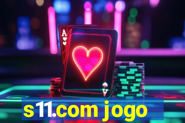 s11.com jogo